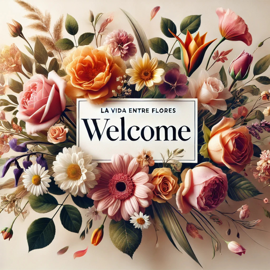 Bienvenidos a La Vida entre Flores